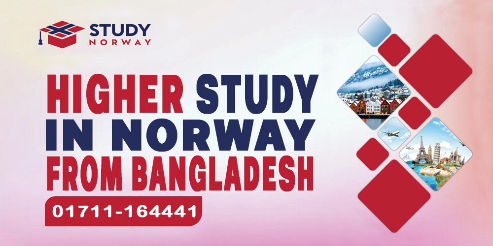 Higher Study in Norway from Bangladesh