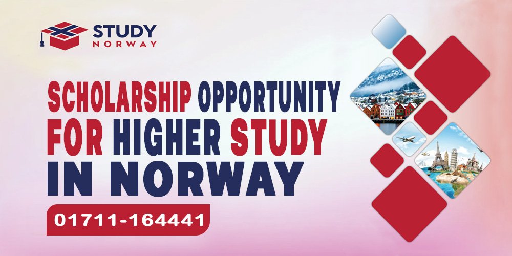 Scholarship Opportunity for Higher Study in Norway