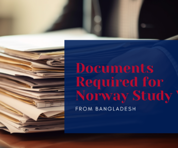 Norway study visa documents checklist for Bangladeshi students, 2026 academic, financial, and identity document list.