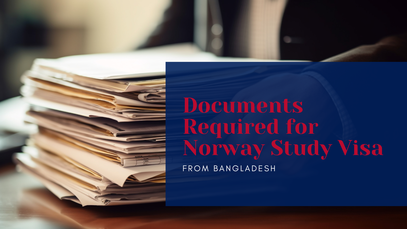 Norway study visa documents checklist for Bangladeshi students, 2026 academic, financial, and identity document list.