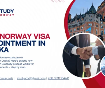 VFS Norway visa appointment in Dhaka step-by-step guide for Bangladeshi students applying for a Norway study permit.